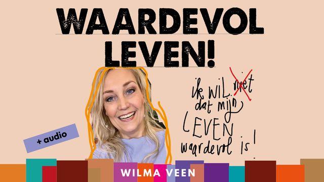 Waardevol leven!