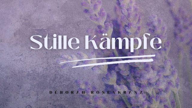 Stille Kämpfe