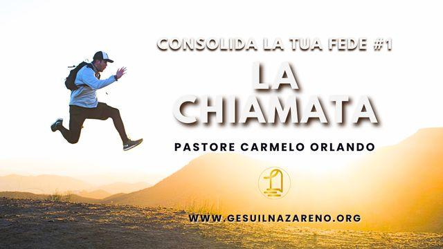 Consolida La Tua Fede #1 La Chiamata
