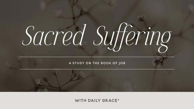 Sacred Suffering - a Study on the Book of Job