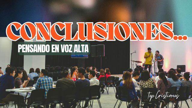 Conclusiones ... Pensando en Voz Alta