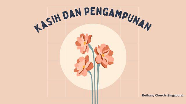 Kasih dan Pengampunan