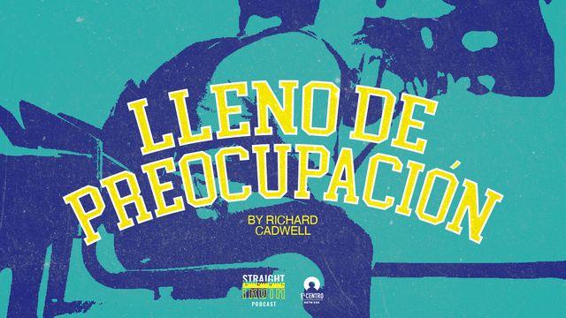 Lleno De Preocupación