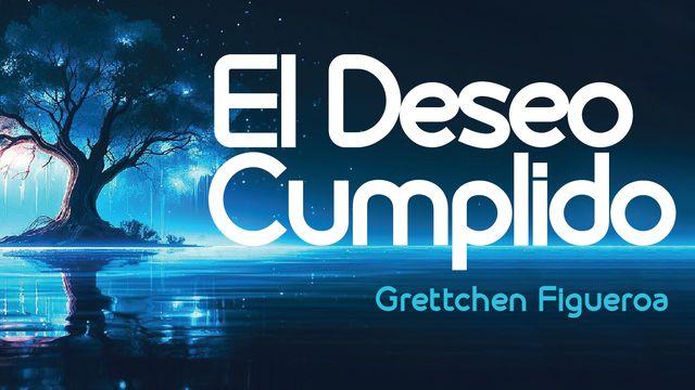 El Deseo Cumplido