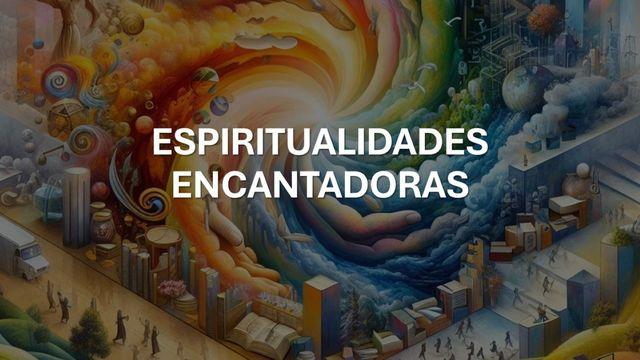 Espiritualidades Encantadoras