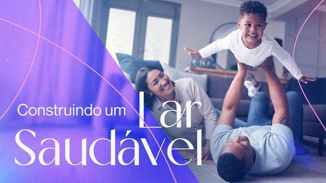 Construindo Um Lar Saudável