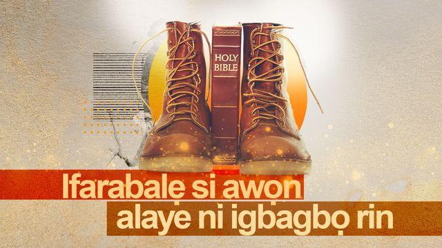 Ifarabalẹ si awọn alaye ni igbagbọ rin