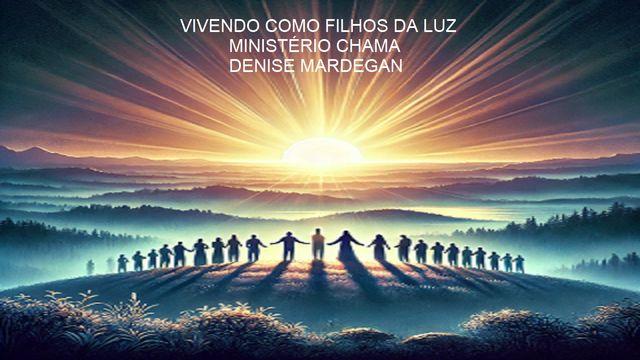 Vivendo Como Filhos Da Luz