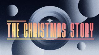 The Christmas Story Luke 1:35 English Standard Version 2016