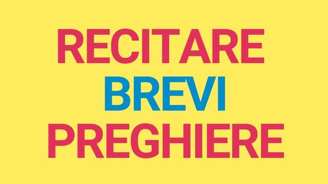 Recitare brevi preghiere