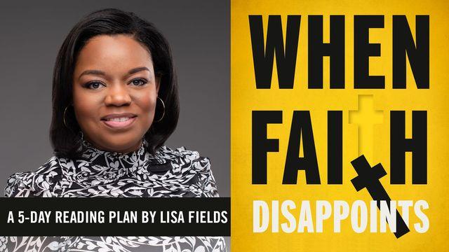 When Faith Disappoints