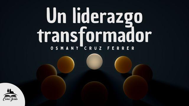 Un liderazgo transformador