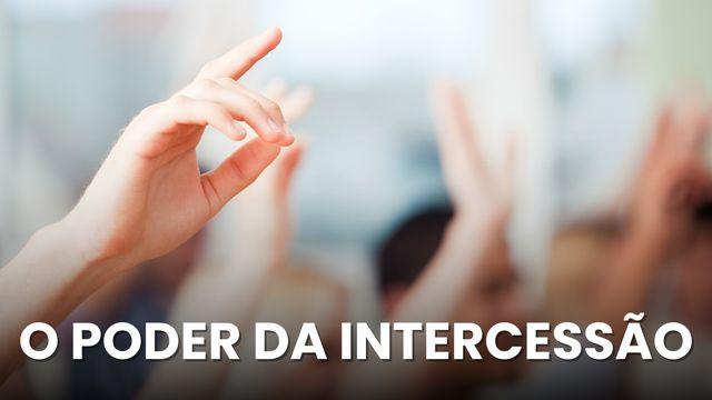 O Poder Da Intercessão