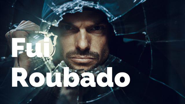 Fui Roubado