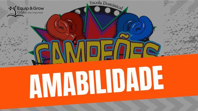 Amabilidade, um Fruto do Espírito