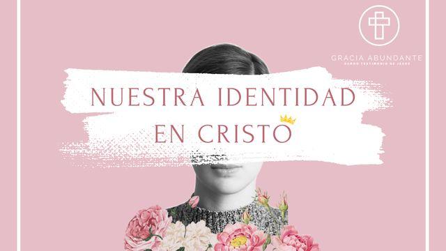 Explorando nuestra identidad en Cristo