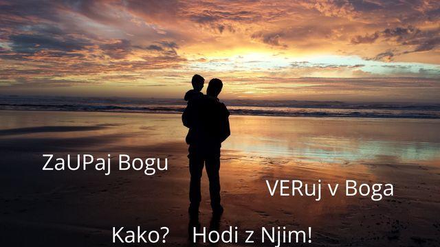 Kako Naj ZAUPAM Bogu ?