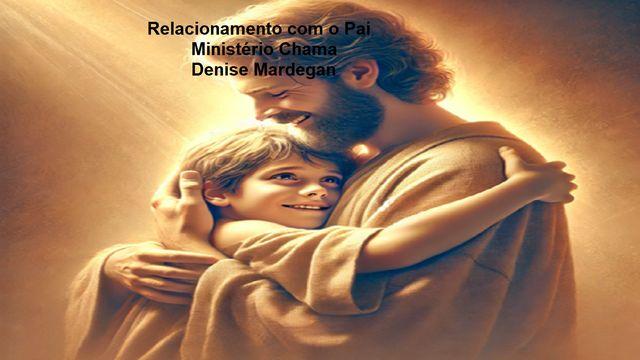 Relacionamento Com O Pai