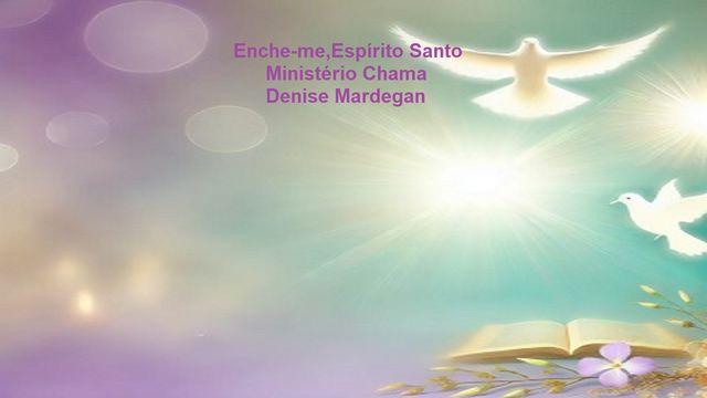 Enche-Me, Espírito!