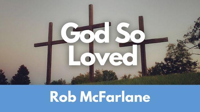God So Loved