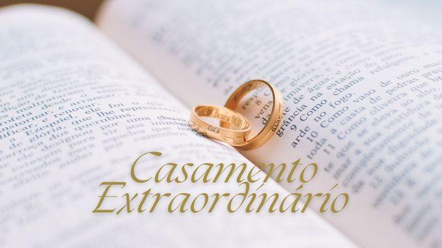 CASAMENTO EXTRAORDINÁRIO