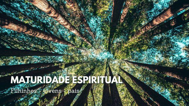 Maturidade Espiritual