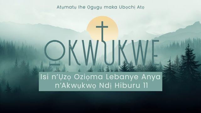 OKWUKWE; ỤZỌ IME IHE NA-ATỌ CHINEKE ỤTỌ