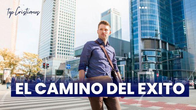El Camino Del Éxito