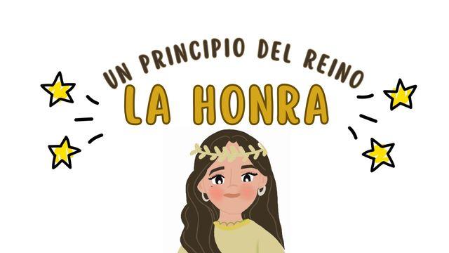 Un Principio Del Reino: La Honra
