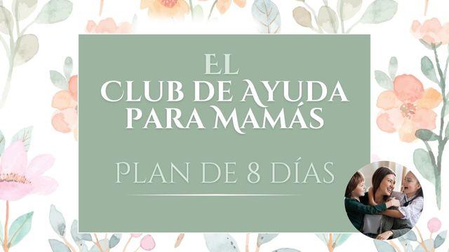 El Club De Ayuda Para Mamás