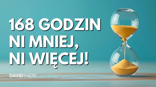 168, ni mniej, ni więcej!