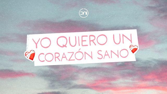 Quiero un Corazón Sano
