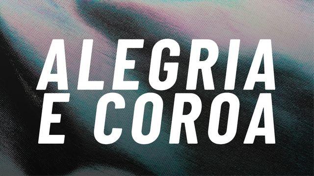 Alegria e Coroa