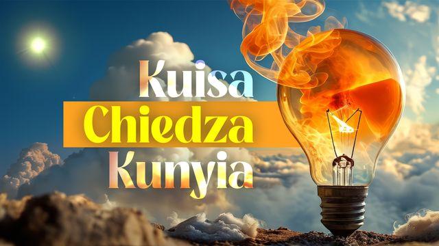 Kuisa Chiedza Kunyia