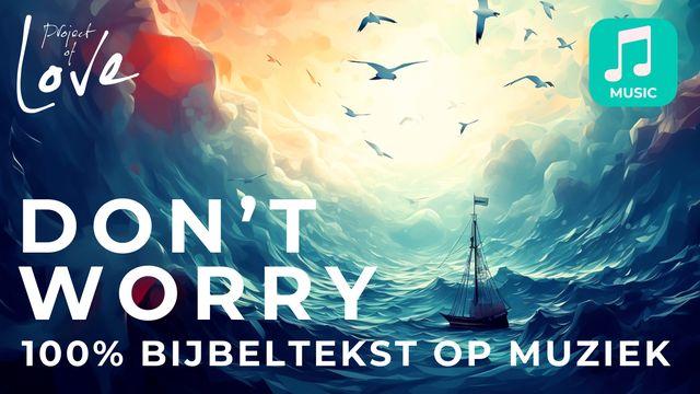 Muziek: Don't Worry - De Bijbel in Song