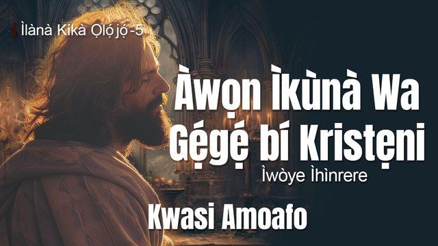 Àwọn Ìkùnà Wa Gẹ́gẹ́ bí Kristẹni