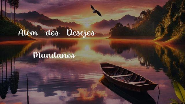 Além dos Desejos Mundanos