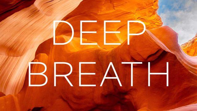 Deep Breath
