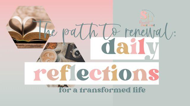 The Path to Renewal: Daily Reflections for a Transformed Life