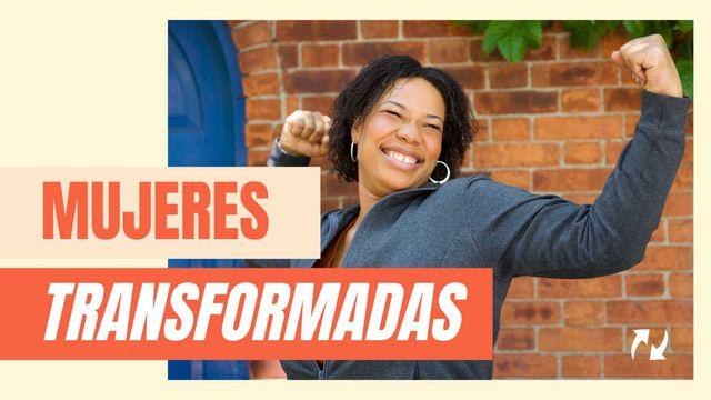 Mujeres Transformadas