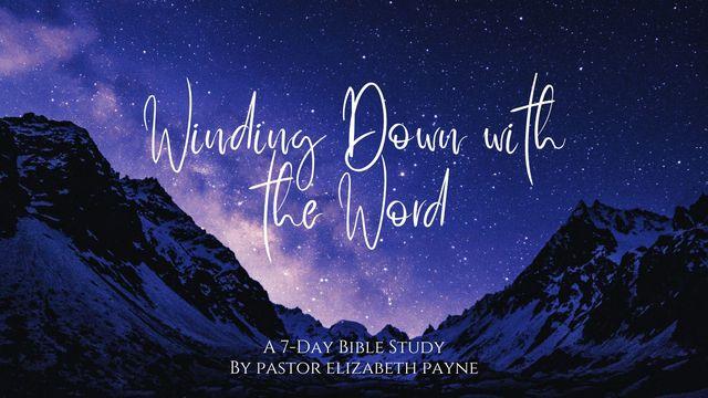 Winding Down With the Word