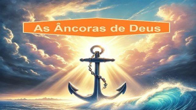 As Âncoras de Deus