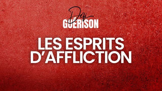 Les esprits d’affliction