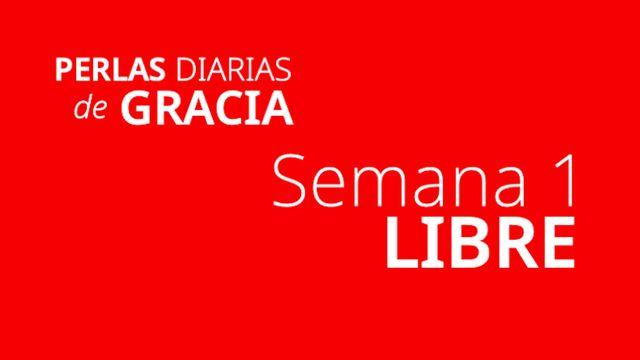 PERLAS DIARIAS DE GRACIA - Semana 1