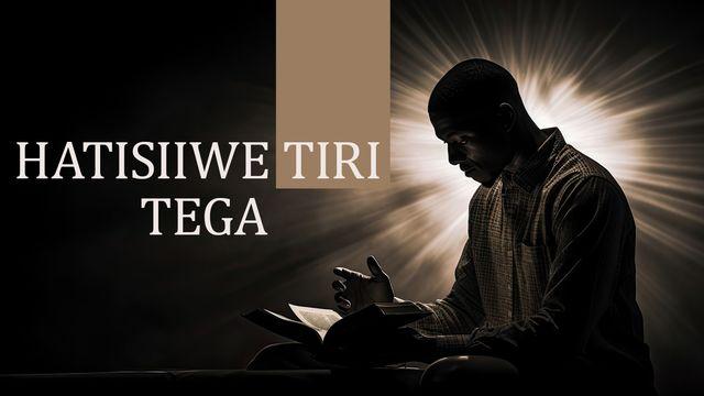 HATISIIWE TIRI TEGA