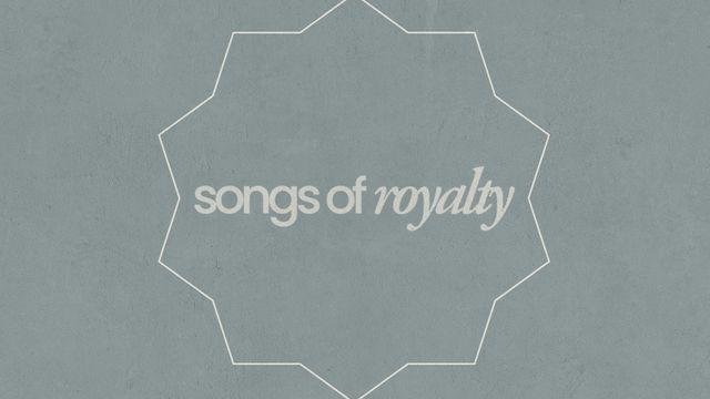 Psalms: Songs of Royalty