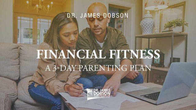 Financial Fitness: A 3-Day Parenting Plan