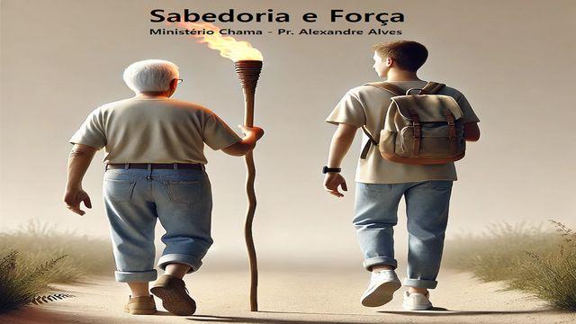 Sabedoria e Força