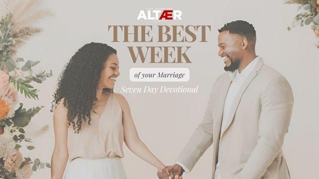 The Best Week of Your Marriage