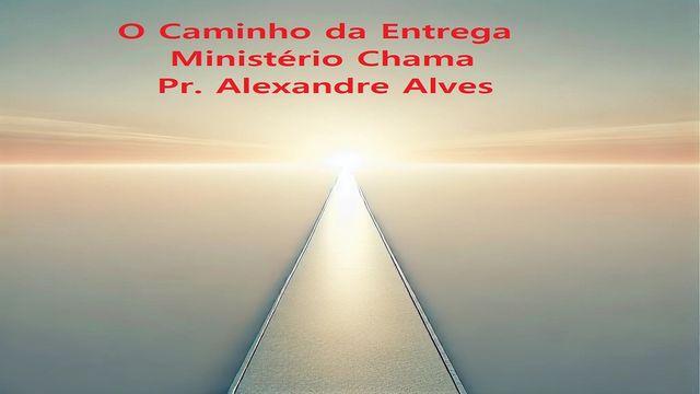 O Caminho da Entrega